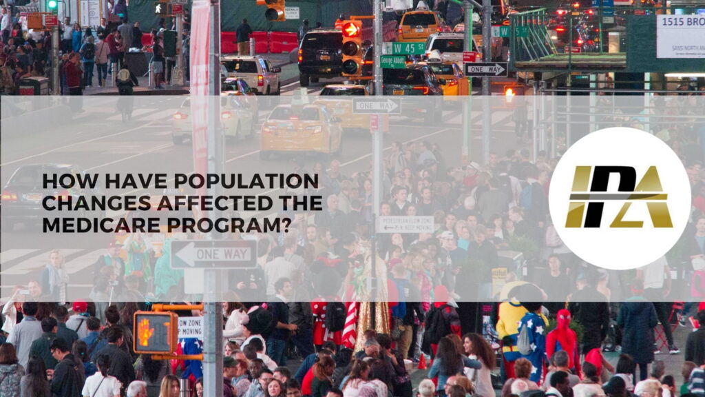Population Changes Affected the Medicare Program
