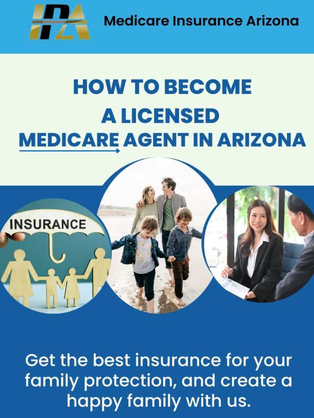 How to become a licensed Medicare agent in Arizona – Web Story