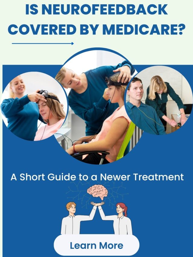 Is Neurofeedback covered by Medicare? – Web Story