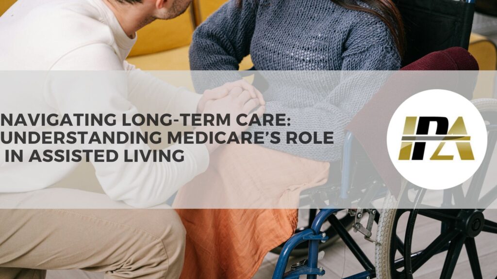 Navigating long-term care with assisted living with Medicare Insurance AZ