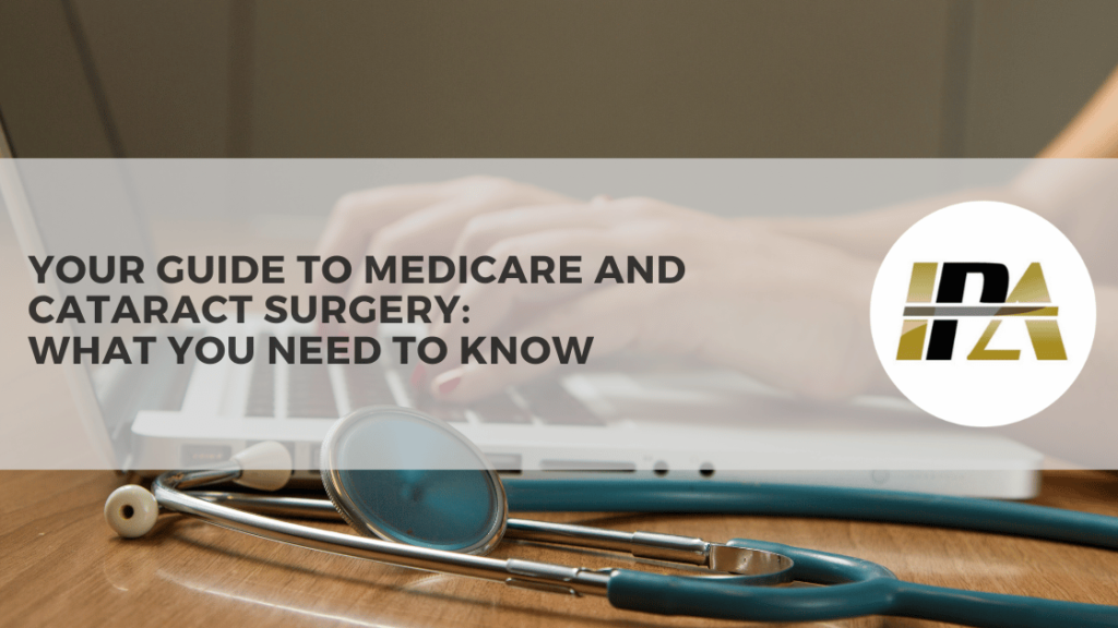 Your Guide to Medicare and Cataract Surgery with Medicare Insurance AZ